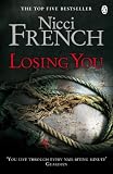 Losing you