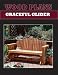 GRACEFUL PORCH GLIDER - PAPER WOODWORKING PLAN
