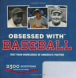 Obsessed with...Baseball: Test Your Knowledge of Americas Pastime