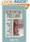 Reinventing Free Labor: Padrones and Immigrant Workers in the North American West, 1880-1930
