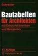 Bautabellen f�r Architekten. Mit Entwurfshinweisen und Beispielen