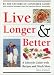Books : Live longer & better: A lifestyle guide with recipes and much more