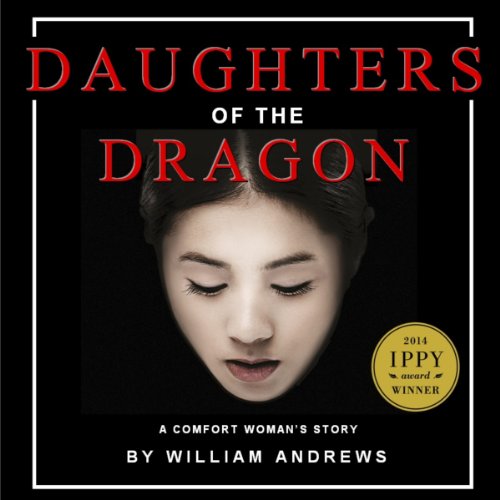 Daughters of the Dragon: A Comfort Woman's Story