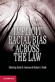 Implicit Racial Bias Across the Law