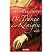 Die Tr�nen der K�nigin: Roman