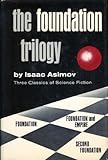 Foundation / Foundation and Empire / Second Foundation (The Foundation Trilogy)
