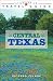 Lone Star Travel Guide to Central Texas (Lone Star Guide to Texas)