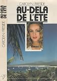 Produkt-Bild: Au-del&agrave; de l'ete : roman by Fireside Carolyn