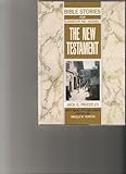 Bible stories for classroom and assembly : the New Testament