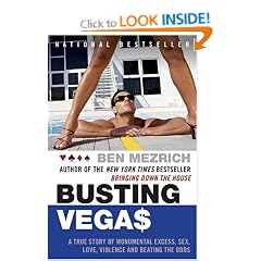 Busting Vegas: A True Story of Monumental Excess, Sex, Love, Violence, and Beating the Odds