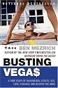 Busting Vegas: A True Story of Monumental Excess, Sex, Love, Violence, and Beating the Odds