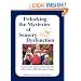 Unlocking the Mysteries of Sensory Dysfunction: A Resource for Anyone Who Works With, or Lives With, a Child with Sensory Issues
