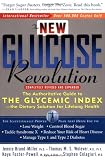 The New Glucose Revolution: The Authoritative Guide to the Glycemic Index--the Dietary Solution for Lifelong Health