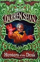 Hunters of the Dusk (The Saga of Darren Shan)