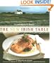 The New Irish Table: 70 Contemporary Recipes
