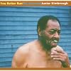 You Better Run: The Essential Junior Kimbrough
