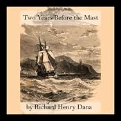 Two Years Before the Mast | [Richard Henry Dana]