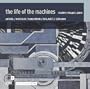 The Life of the Machines