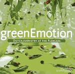 Green Emotion: Dutch Floristry at the...