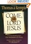 Come, Lord Jesus (Rekindling the Inner Fire)