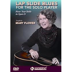 Lap Slide Blues For The Solo Player-Hone Your Skills in Open D