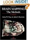 Brain Mapping: The Methods, Second Edition (Toga, Brain Mapping)