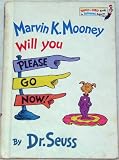 Marvin K.Mooney Will You Please Go Now! (A Bright & Early Book)