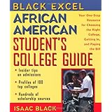 African American Student's College Guide: Your One-Stop Resource for Choosing the Right College, Getting in, and Paying the Bill (Black Excel)