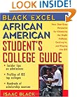 African American Student's College Guide: Your One-Stop Resource for Choosing the Right College, Getting in, and Paying the Bill (Black Excel)