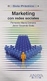 Marketing con redes sociales (Guias Practicas Usuarios)