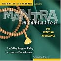 Mantra Meditation for Creating Abundance (Mantra Meditations Series)