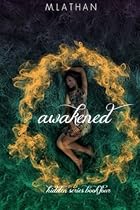 Awakened: Hidden Series Book Four (Volume 4) Awakened: Hidden Series Book Four (Volume 4)