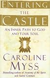 Entering the Castle: An Inner Path to God and Your Soul