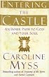 Entering the Castle: An Inner Path to God and Your Soul