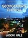 Books : Georgetown, Guyana: A Concise Travel Guide