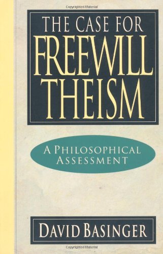 The Case for Freewill Theism: A Philosophical Assessment