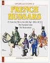 Officers and Soldiers of the French Hussars: 1804-1818 v. 3 (Officers and Soldiers)