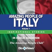 Amazing People of Italy - Volume 1: Inspirational Stories | [Charles Margerison]