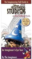 The Imagineering Field Guide to Disney's Hollywood Studios