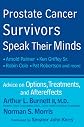 Prostate cancer survivors speak their minds : advice on options, treatments, and aftereffects