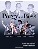 The Gershwins Porgy and Bess: The 75th Anniversary Celebration
