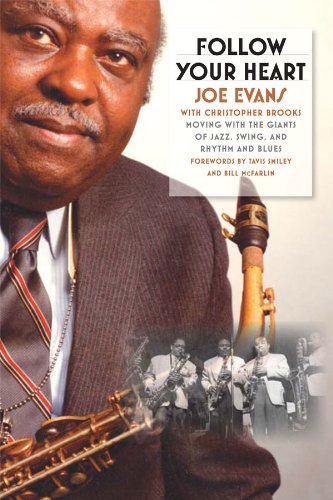 Follow Your Heart: Moving with the Giants of Jazz, Swing, and Rhythm and Blues (African American Music in Global Perspective)
