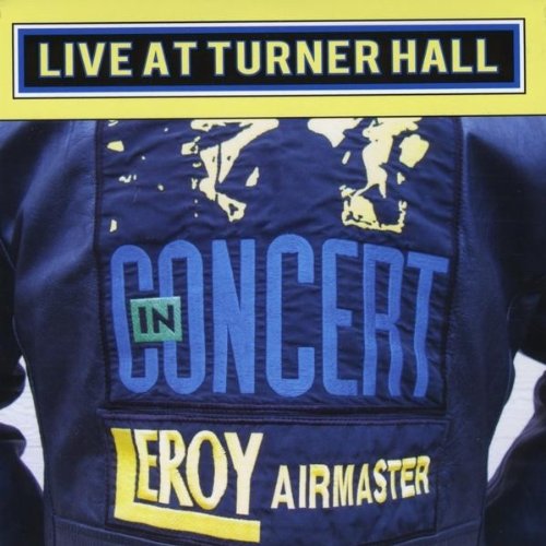 CD Baby.Com/Indys Leroy Airmaster-Live at Turner