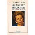 Margaret Thatcher, une dame de fer