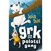 Grk and the Pelotti Gang