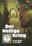 Der Heilige Krieg, Teil 3 - Die Türken vor Wien