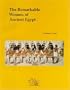 The Remarkable Women of Ancient Egypt