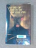Diary of the war of the pig