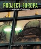 Project Europa : imagining the (im)possible