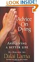 Advice On Dying: And living well by taming the mind: And Living a Better Life